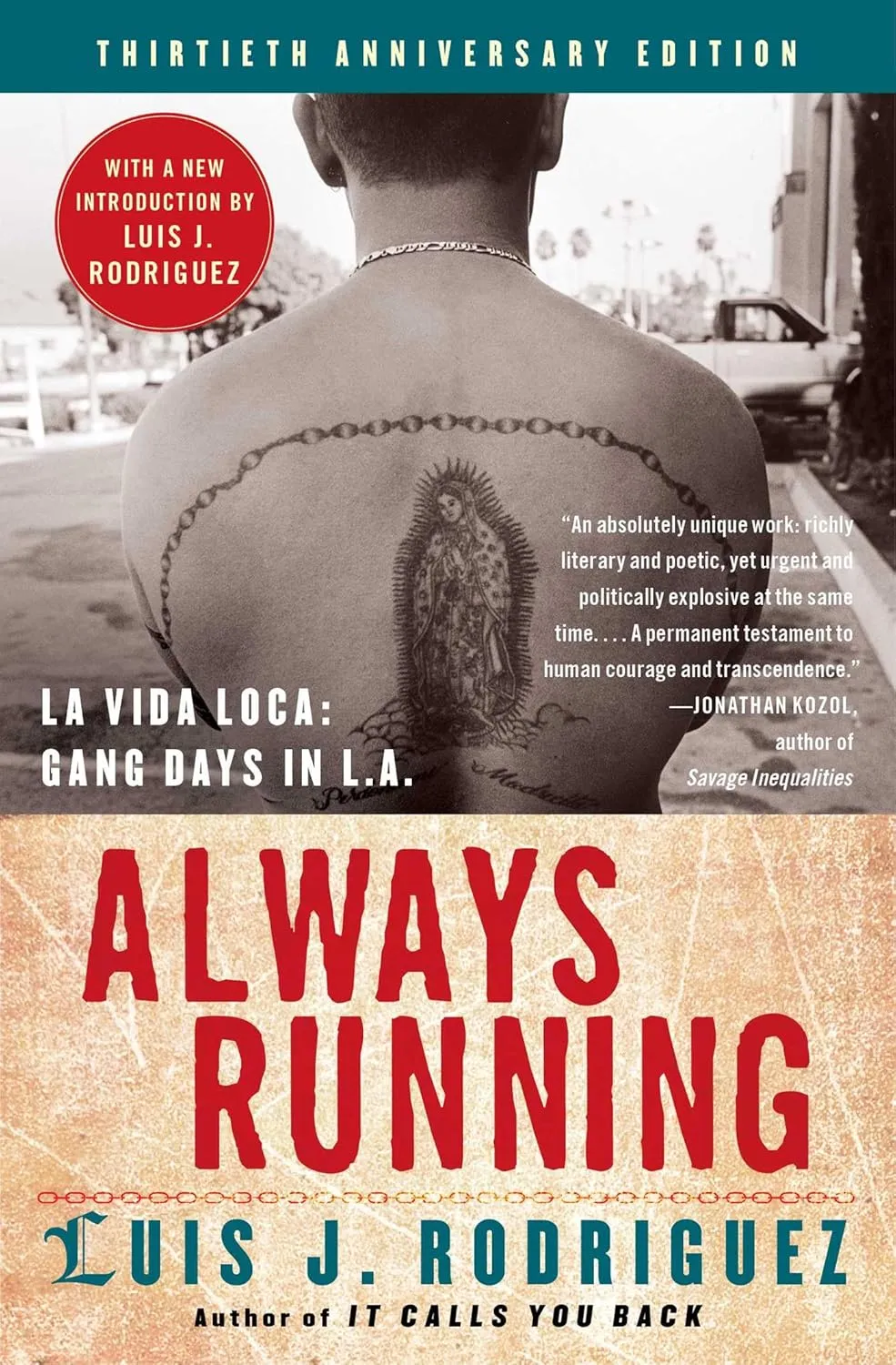 Always Running: La Vida Loca: Gang Days in L.A. Paperback  October 4, 2005